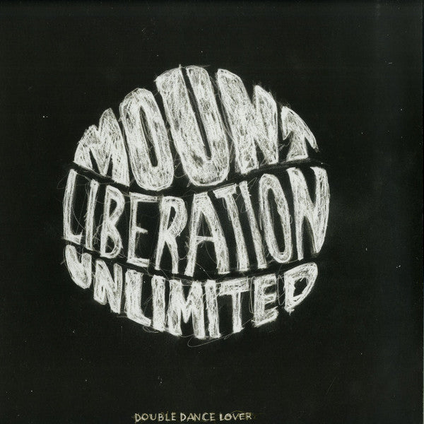 MOUNT LIBERATION UNLIMITED / DOUBLE DANCE LOVER