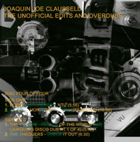 JOAQUIN JOE CLAUSSELL / THE UNOFFICIAL EDITS AND OVERDUBS PART 4 OF 4