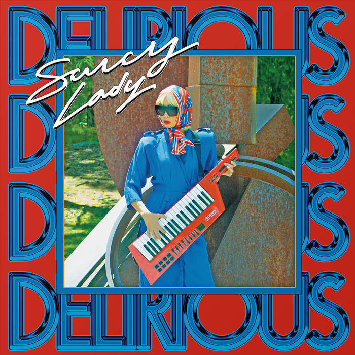 SAUCY LADY / DELIRIOUS (LP)