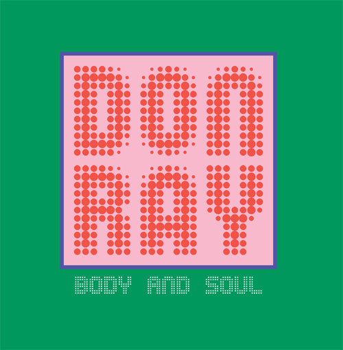 DON RAY / BODY AND SOUL