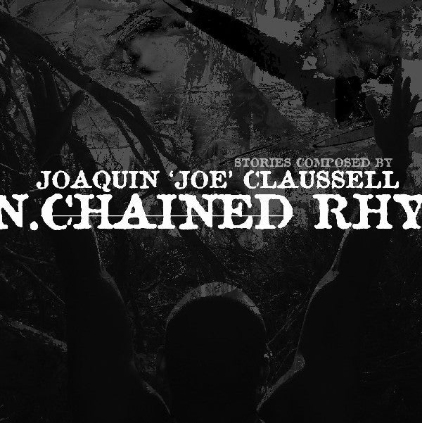 JOAQUIN JOE CLAUSSELL / UN.CHAINED RHYTHUMS PT.1(CD)