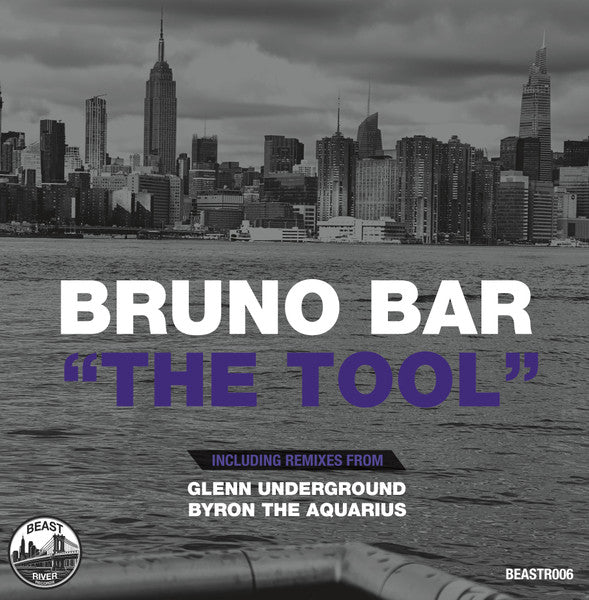 Bruno Bar – The Tool (Glenn Underground / Byron The Aquarius Remixes)