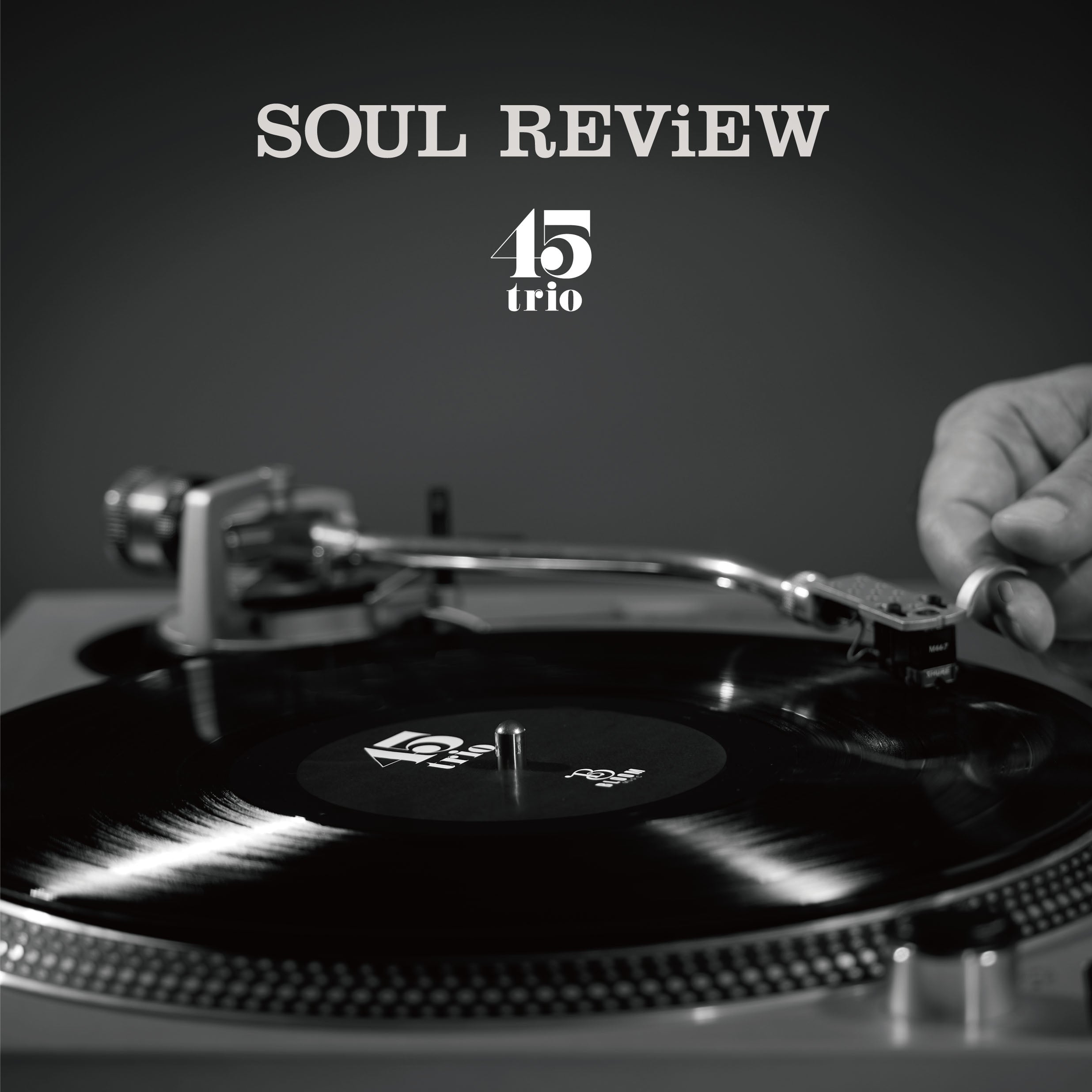 45trio - Soul Review【11/27発売予定】