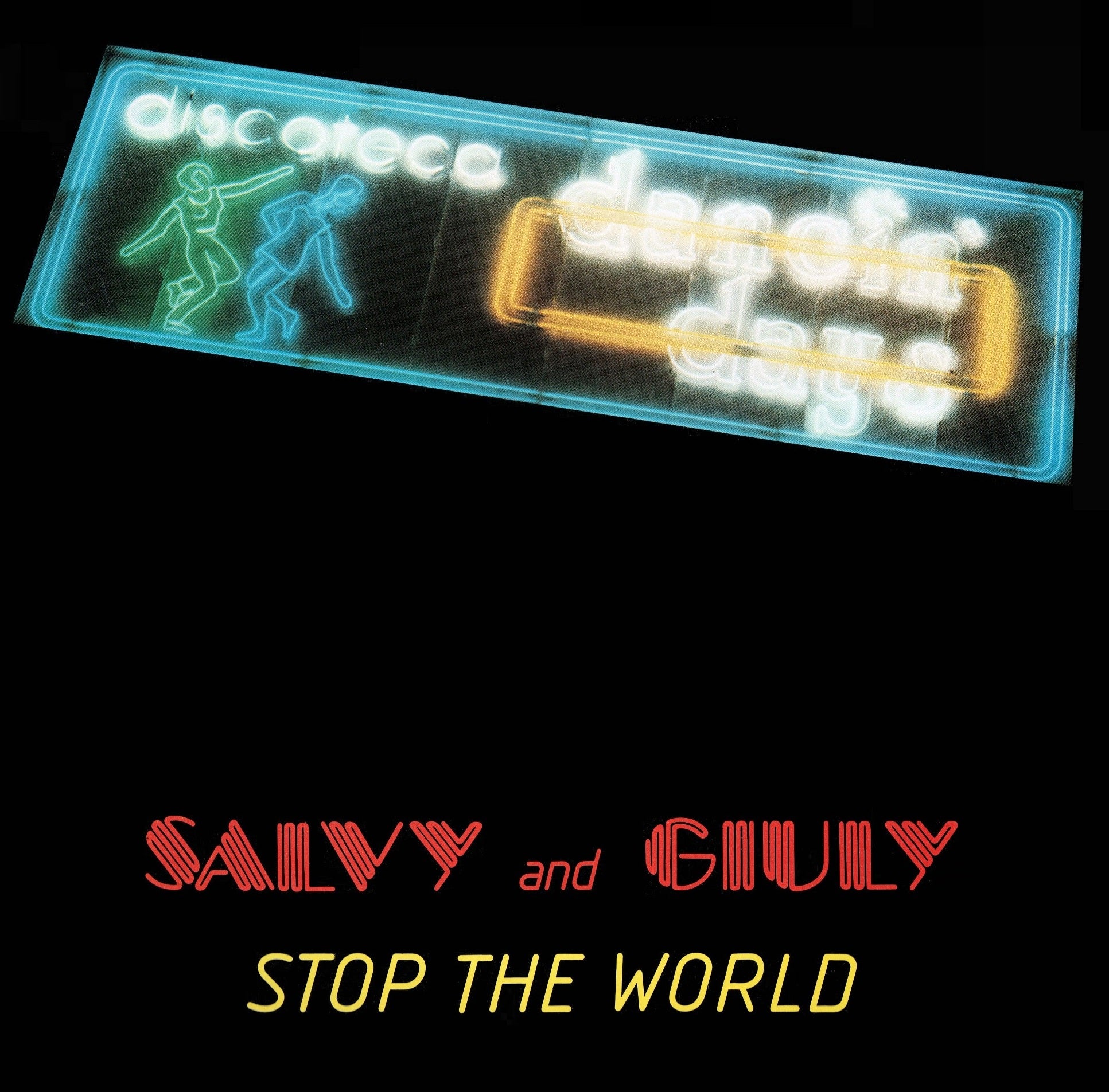 Salvy And Giuly – Stop The World