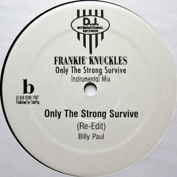 Frankie Knuckles – Only The Strong Survive