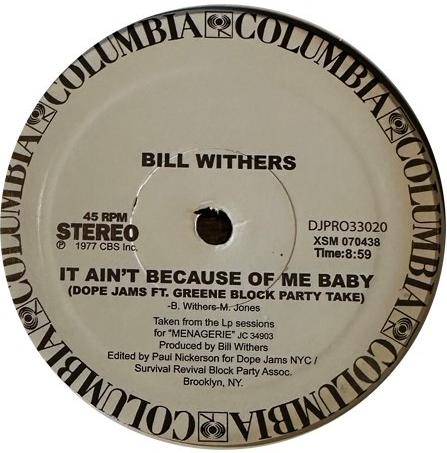 Bill Withers - Lovely Day / It Aint Because Of Me Baby (Dope Jams NYC Edit)