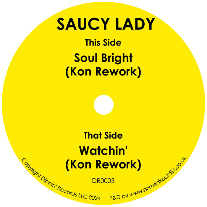 Saucy Lady - Soul Bright (KON Rework) / Watchin’ (KON Rework)