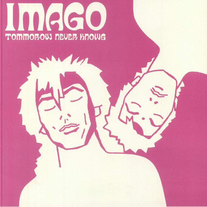 Imago - Tomorrow Never Knows