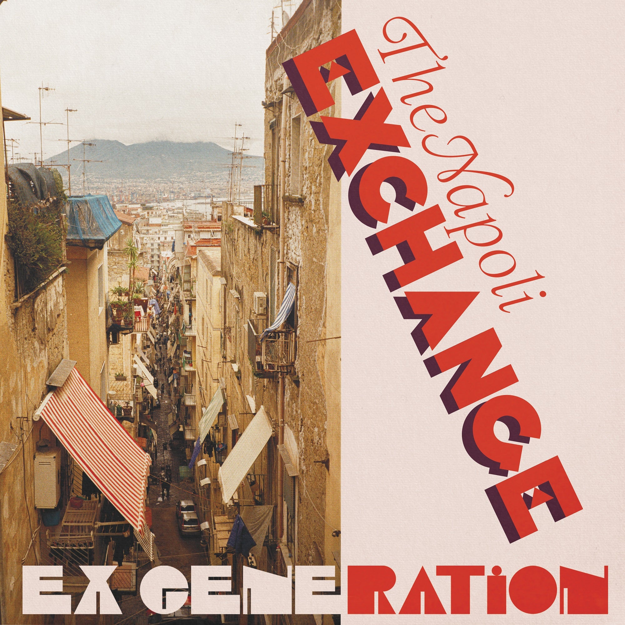 Ex Generation – The Napoli Exchange