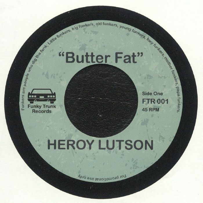 Heroy Lutson - Butter Fat / Feel The...