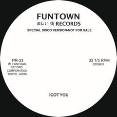 Funtown – I Got You