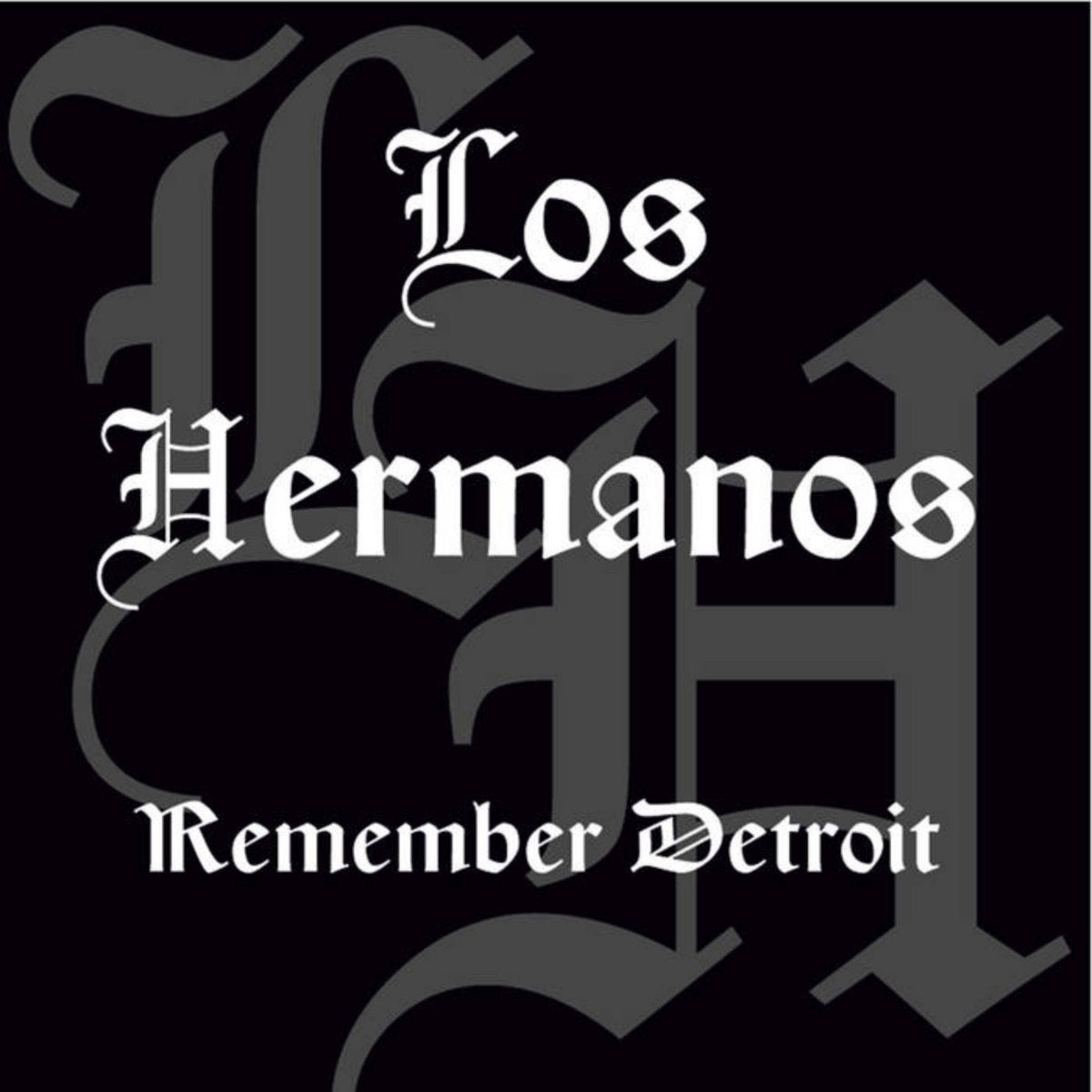 Los Hermanos – Remember Detroit