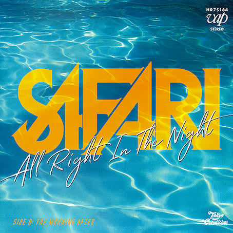 Safari – All Right In The Night