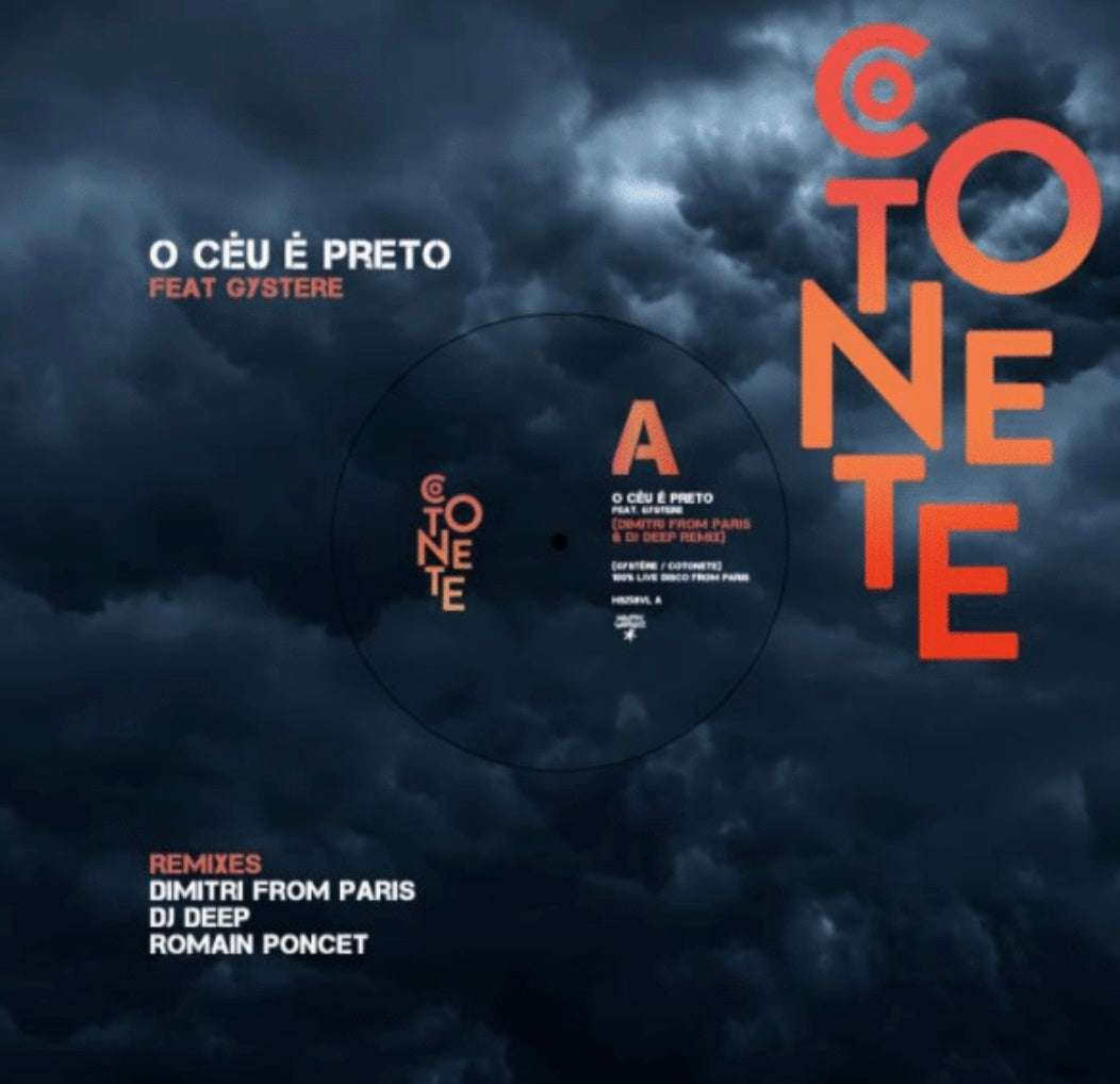 Cotonete – O Céu é Preto (Dimitri From Paris / DJ Deep / Romain Poncet Remixes)