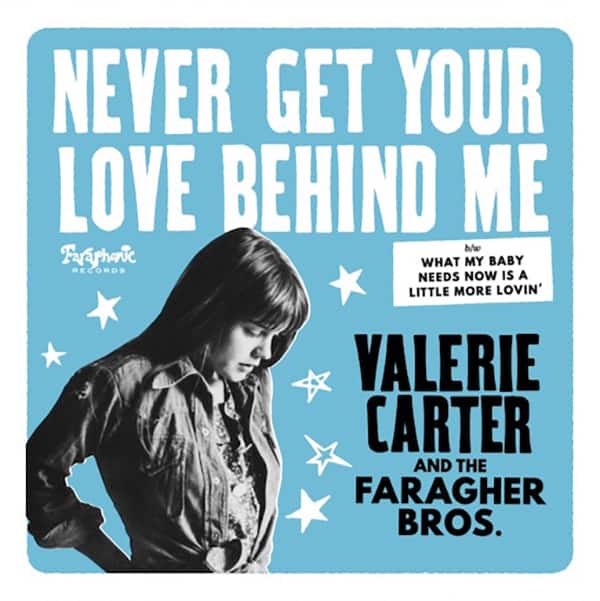 Valerie Carter And The Faragher Bros Never Get Your Love Behind Me 