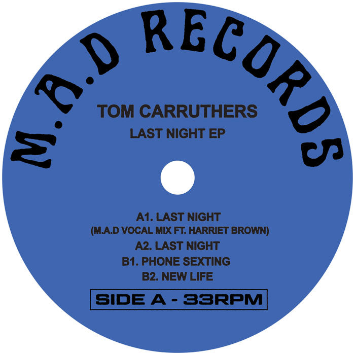 Tom Carruthers - M.A.D RECORD 011 - Last Night EP