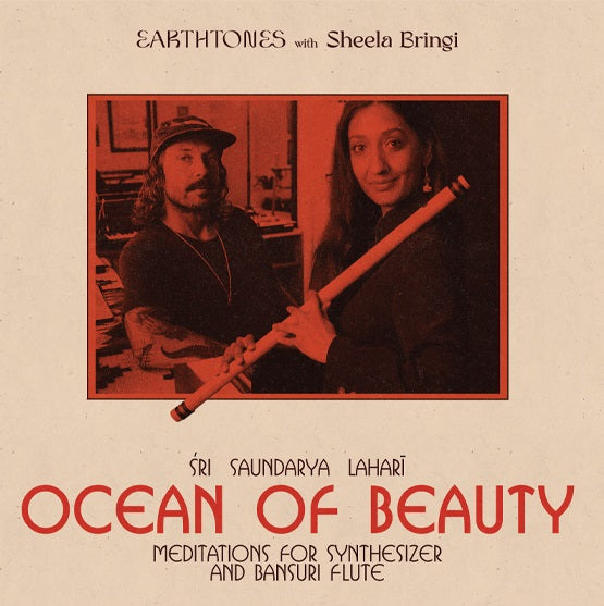 Earthtones with Sheela Bringi - Ocean of Beauty: Meditations for Synthesizer & Bansuri Flute