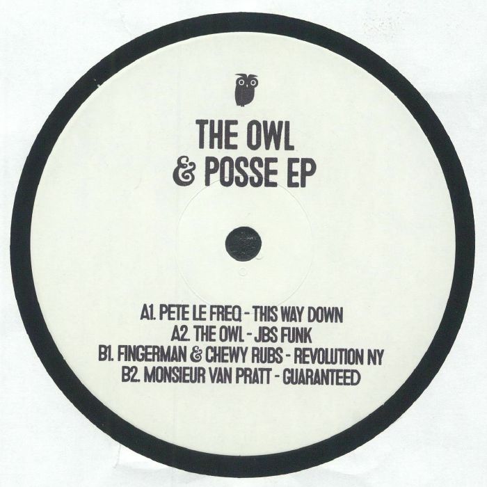 Pete Le Freq , The Owl , Fingerman , Chewy Rubs , Monsieur Van Pratt – The Owl & Posse EP