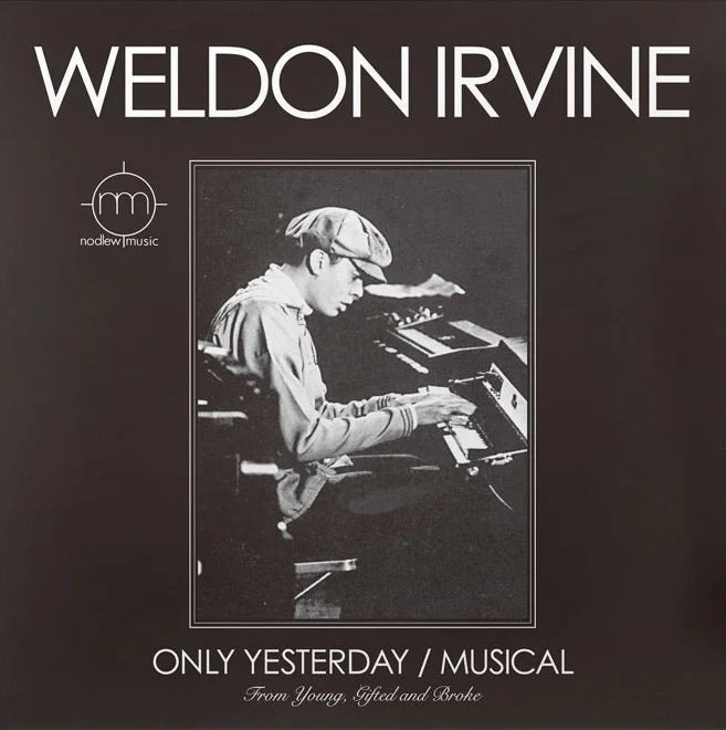 Weldon Irvine – Only Yesterday / Musical