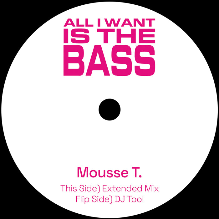 Mousse T. - All I want Is The Bass