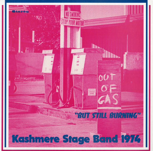 KASHMERE STAGE BAND - Out Of Gas But Still Burning【2024-12-18発売予定】