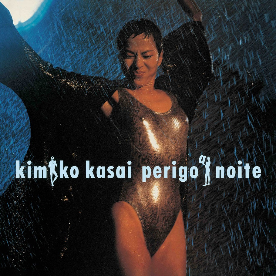 笠井紀美子 (Kimiko Kasai) - ペリゴ・ア・ノイテ（危険な夜）Perigo A Noite【7月24日発売】