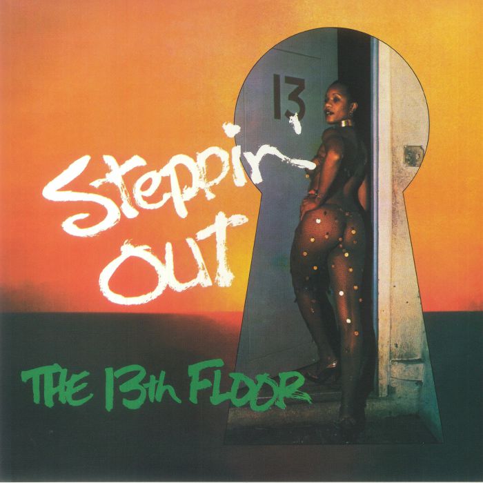 The 13th Floor – Steppin' Out