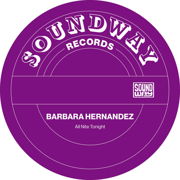 Barbara Hernandez – All Nite Tonight