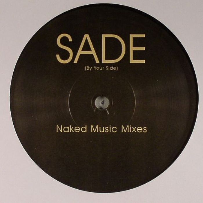 Sade – By Your Side (Naked Music Mixes)