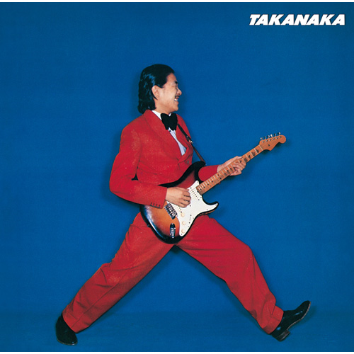 高中正義 (Masayoshi Takanaka) - TAKANAKA