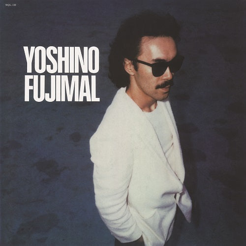 芳野藤丸 (Fujimaru Yoshino) - YOSHINO FUJIMAL【11/27発売】