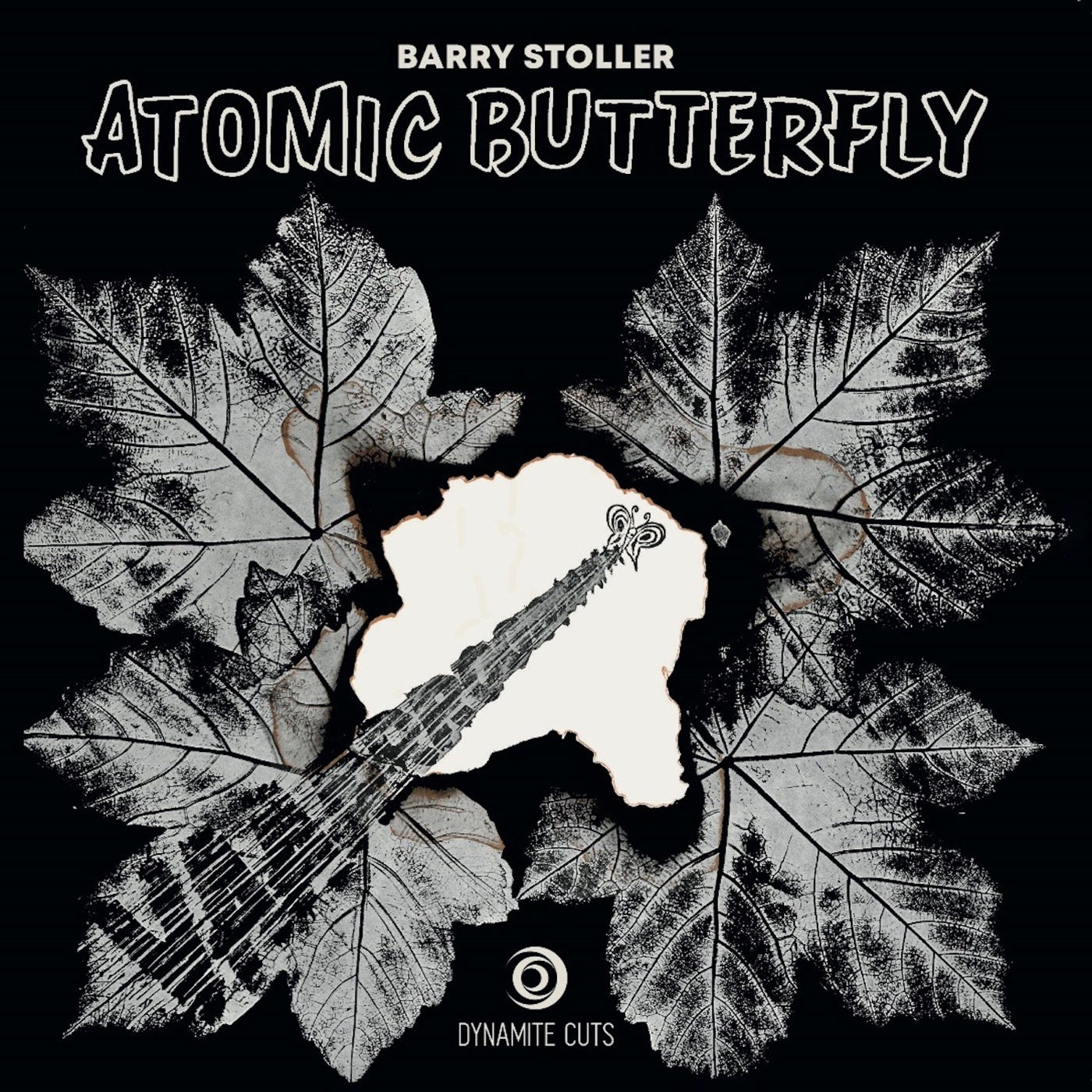 Barry Stoller – Atomic Butterfly