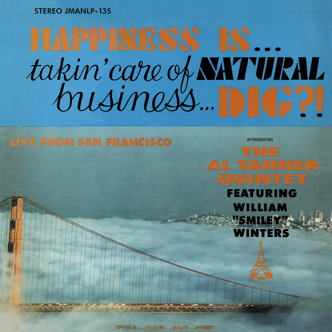 The Al Tanner Quintet Featuring William “Smiley” Winters – Happiness Is... Takin' Care Of Natural Business... Dig?!