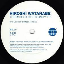 Hiroshi Watanabe ‎– Threshold Of Eternity EP