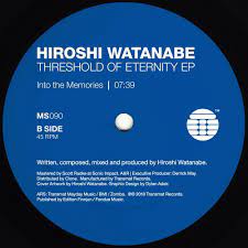 Hiroshi Watanabe ‎– Threshold Of Eternity EP