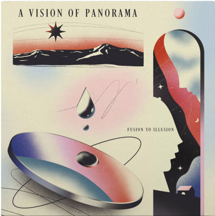 A Vision of Panorama – Fusion To Illusion