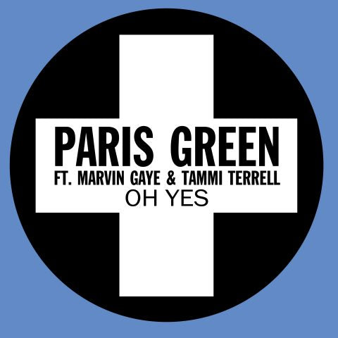 PARIS GREEN / OH YES ( ft MARVIN GAYE & TAMMI TERRELL)