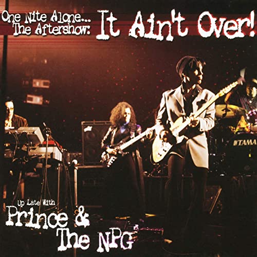 PRINCE & THE NPG / ONE NITE ALONE... THE AFTERSHOW: IT AIN'T OVER (2LP)