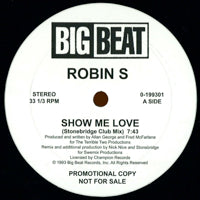 ROBIN S / SHOW ME LOVE / LOVE FOR SALE