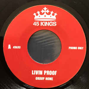 GROUP HOME ‎ / LIVIN' PROOF / SUPA STAR (7 inch)