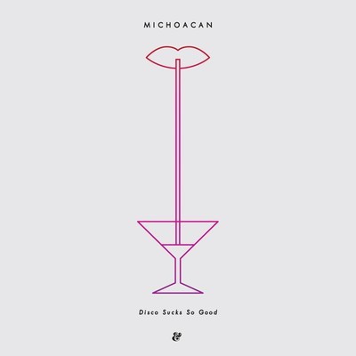 MICHOACAN / DISCO SUCKS SO GOOD