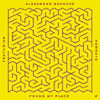 ALEXANDER SKANCKE / FOUND MY PLACE (feat. HEWROTE)