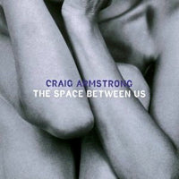 CRAIG ARMSTRONG / THE SPACE BETWEEN US (2LP) [REMASTERED]