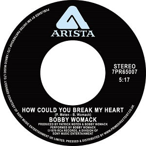 BOBBY WOMACK / HOW COULD YOU BREAK MY HEART / GIVE IT UP (7 inch)