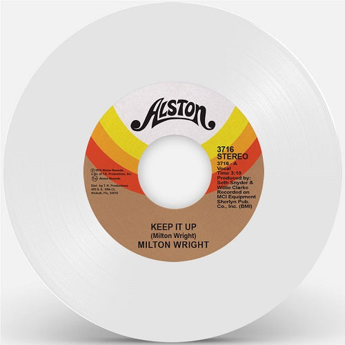 MILTON WRIGHT / KEEP IT UP (WHITE VINYL REPRESS)  (7 inch)