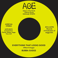 BUBBA SUGGS / EVERYTHING THAT LOOKS GOOD (7 inch)