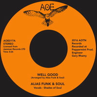 ALIAS FUNK AND SOUL / WELL GOOD (7 inch)