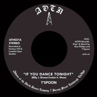 T'SPOON / IF YOU DANCE TONIGHT (7 inch)