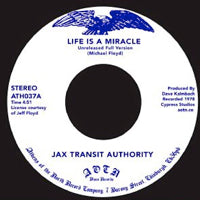 JAX TRANSIT AUTHORITY / LIFE IS A MIRACLE (7 inch)