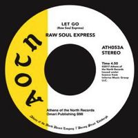 RAW SOUL EXPRESS / LET GO (7 inch)